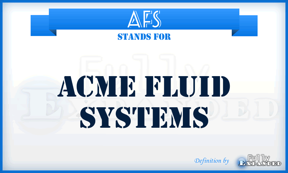 AFS - Acme Fluid Systems