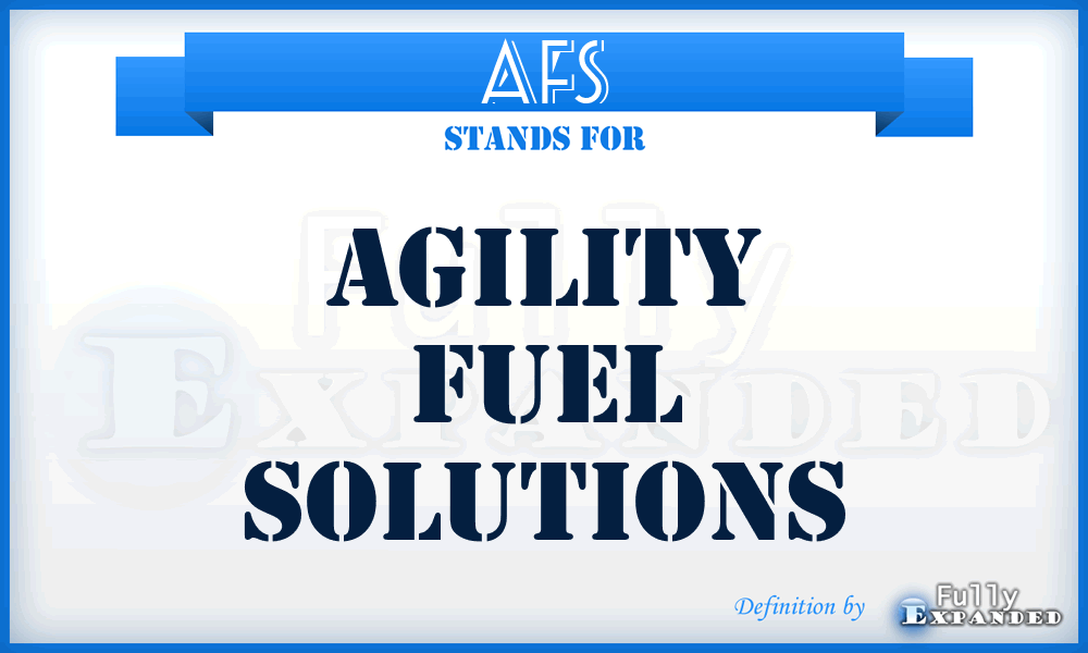 AFS - Agility Fuel Solutions