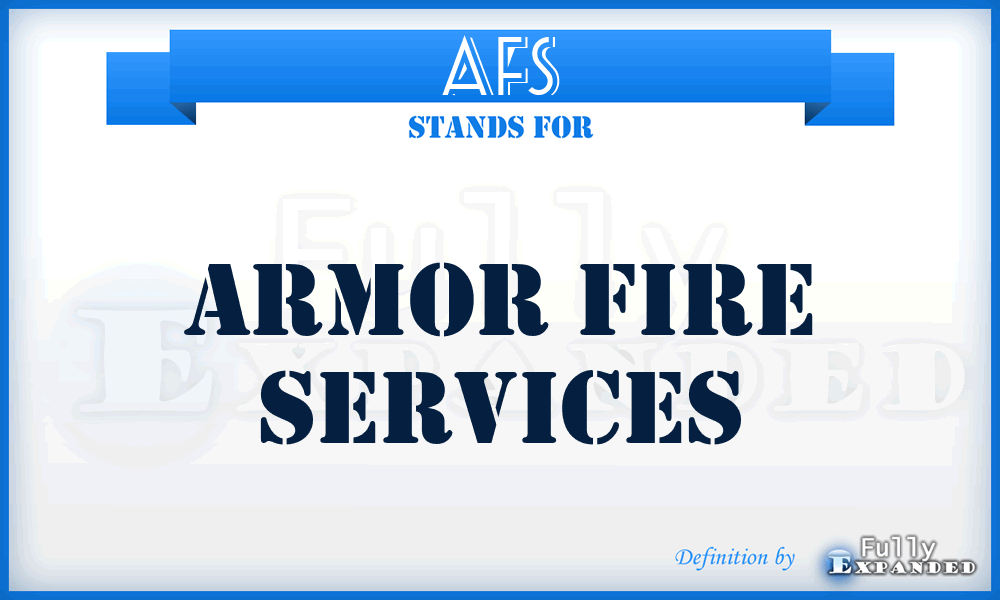 AFS - Armor Fire Services