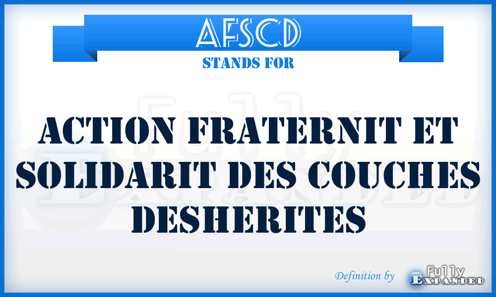 AFSCD - Action Fraternit et Solidarit des Couches Desherites
