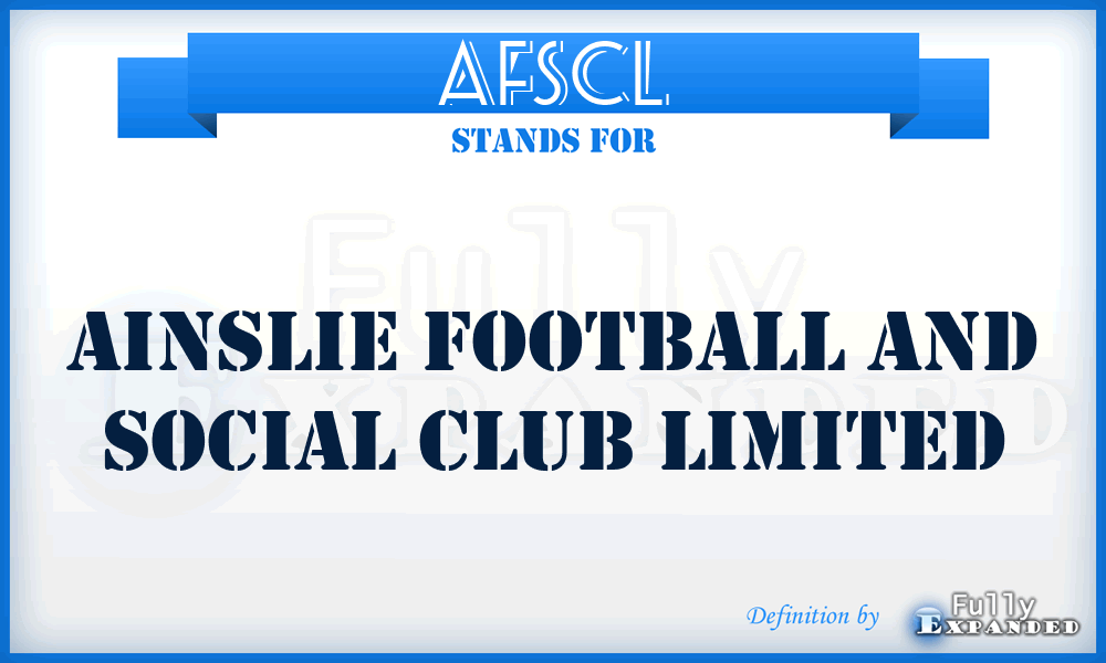 AFSCL - Ainslie Football and Social Club Limited