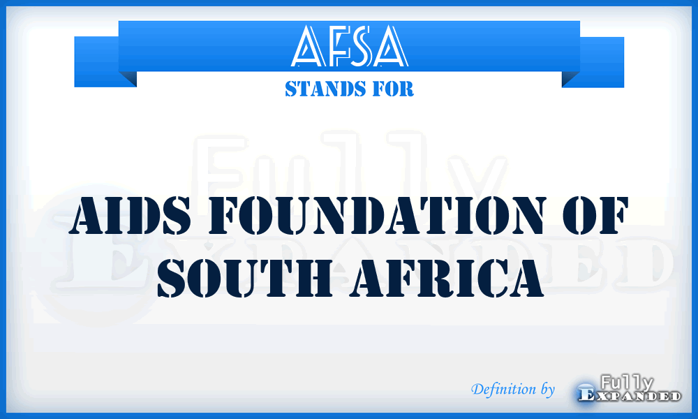 AFSA - Aids Foundation of South Africa