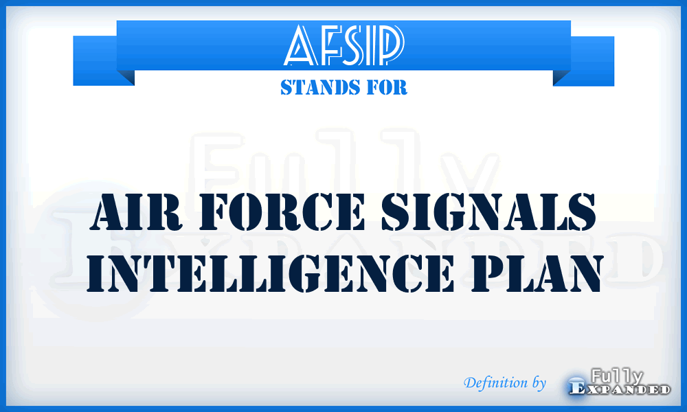AFSIP - Air Force Signals Intelligence Plan