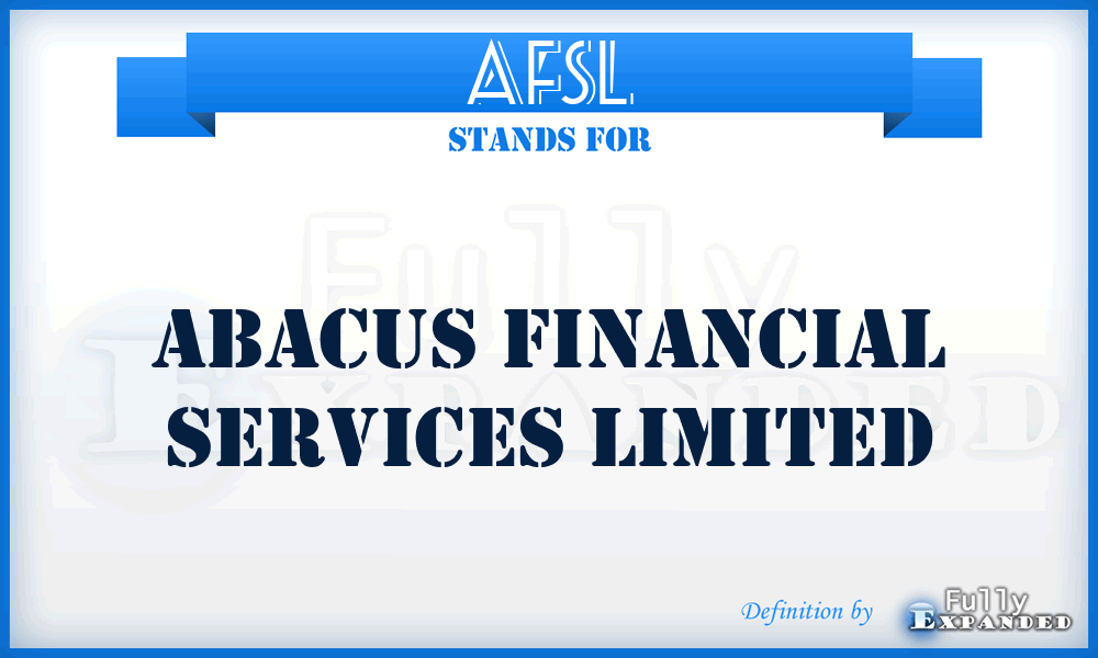 AFSL - Abacus Financial Services Limited