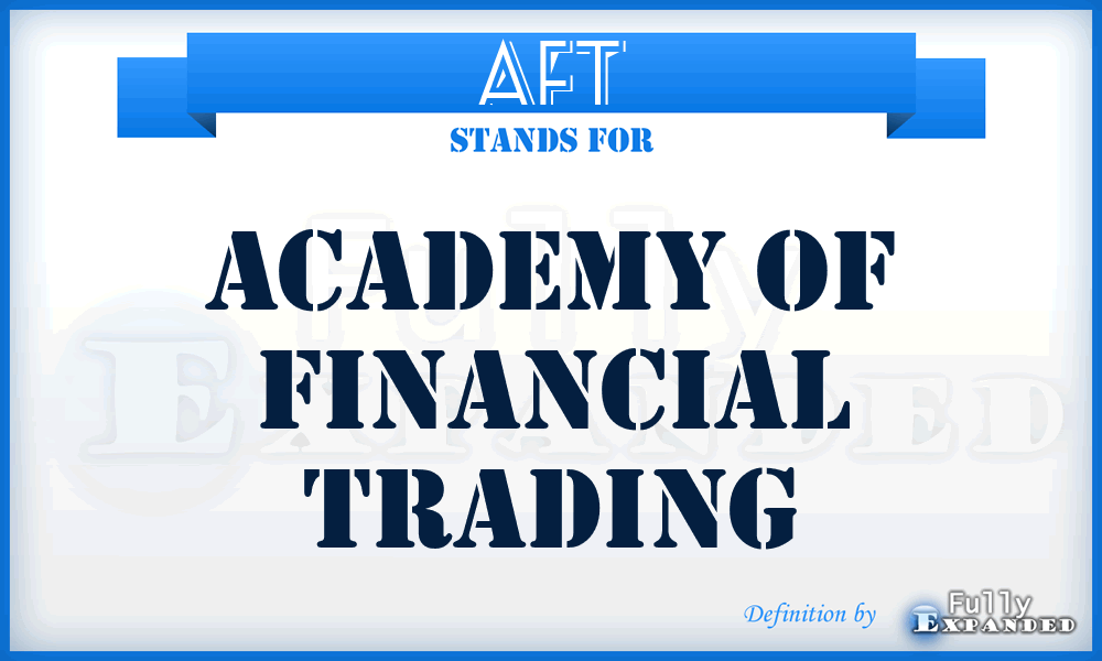 AFT - Academy of Financial Trading