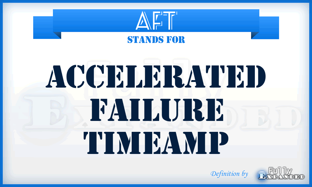 AFT - Accelerated Failure Timeamp