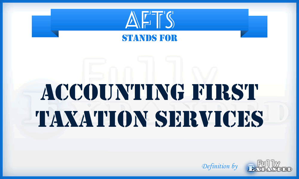 AFTS - Accounting First Taxation Services