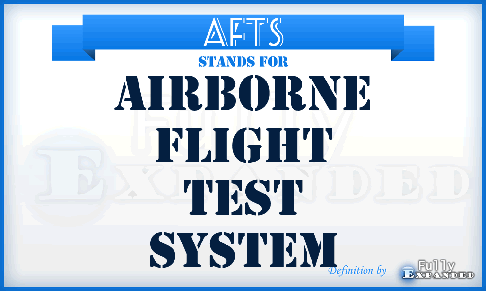 AFTS - Airborne Flight Test System