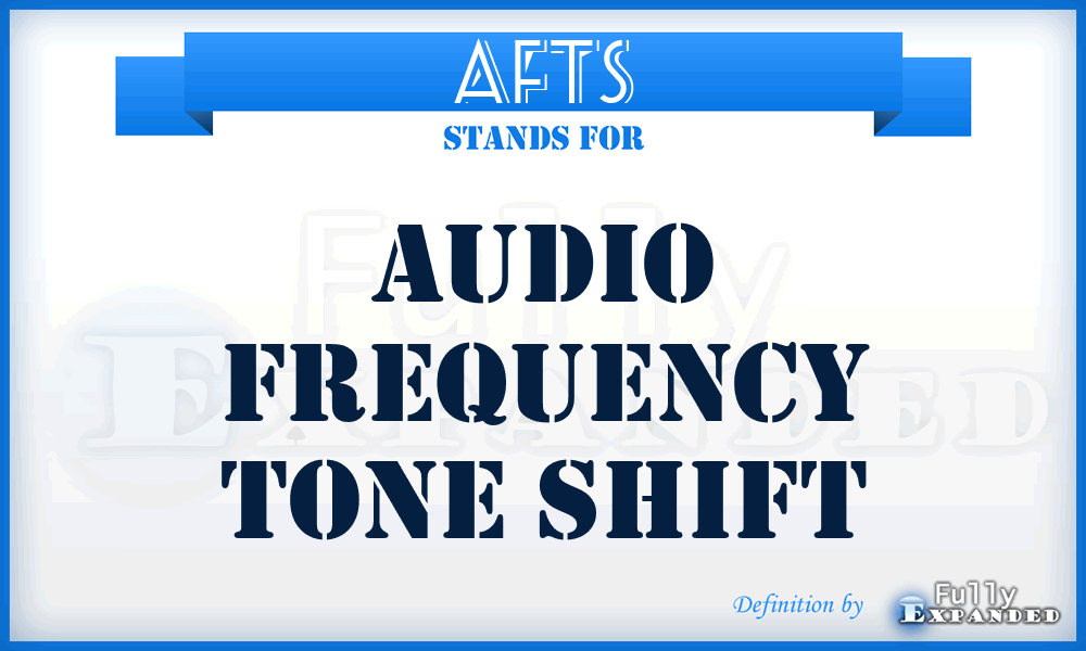 AFTS - Audio Frequency Tone Shift