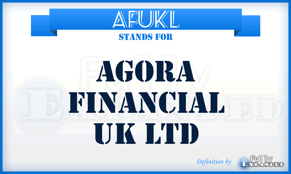 AFUKL - Agora Financial UK Ltd