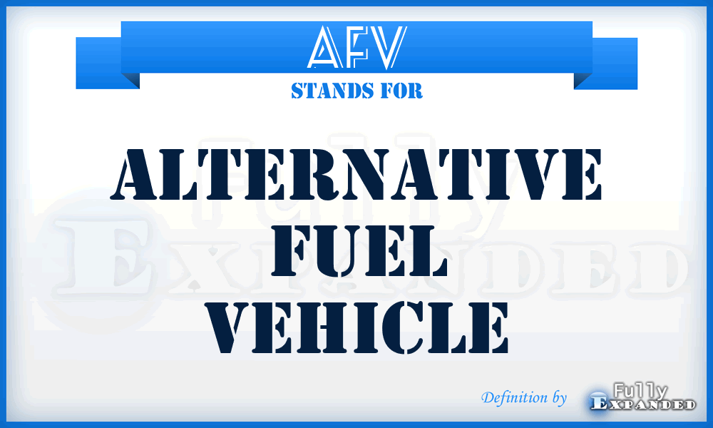 AFV - Alternative Fuel Vehicle