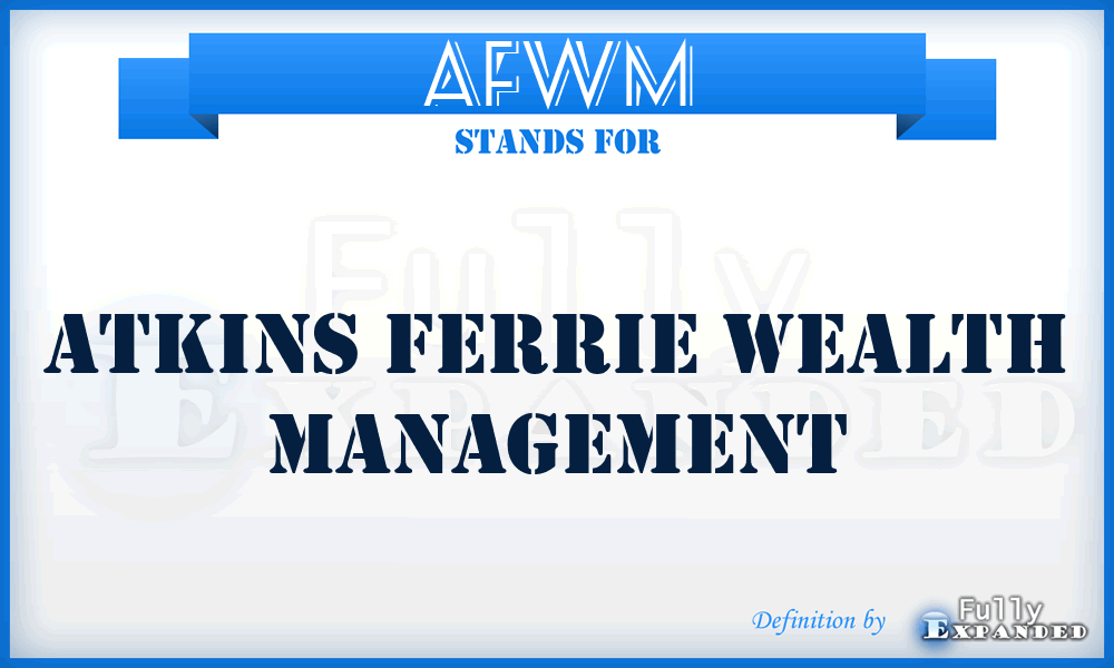 AFWM - Atkins Ferrie Wealth Management