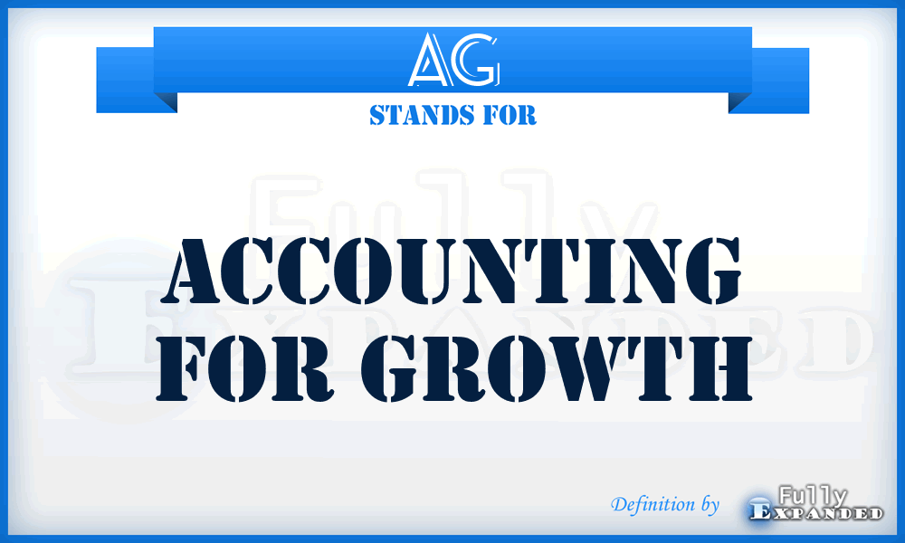 AG - Accounting for Growth