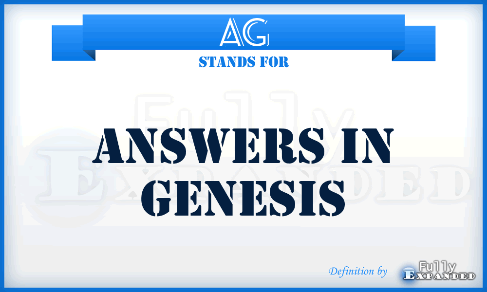 AG - Answers in Genesis