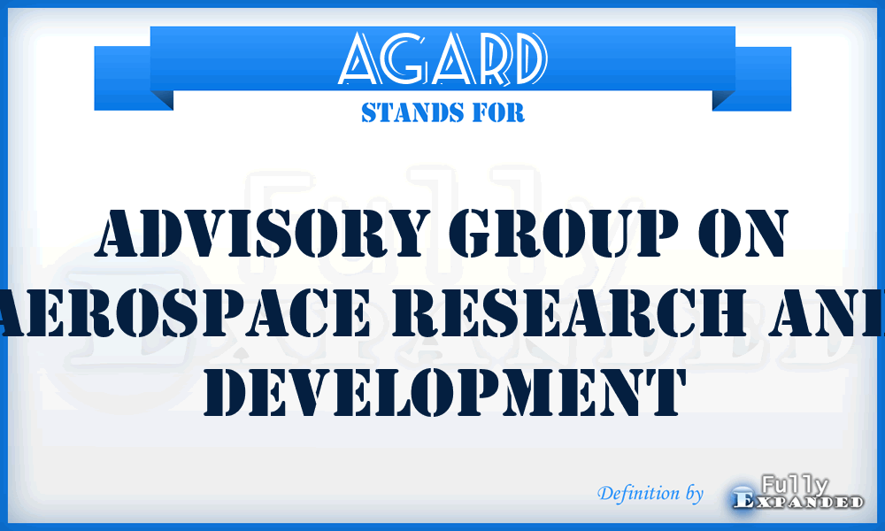 AGARD - Advisory Group on Aerospace Research and Development