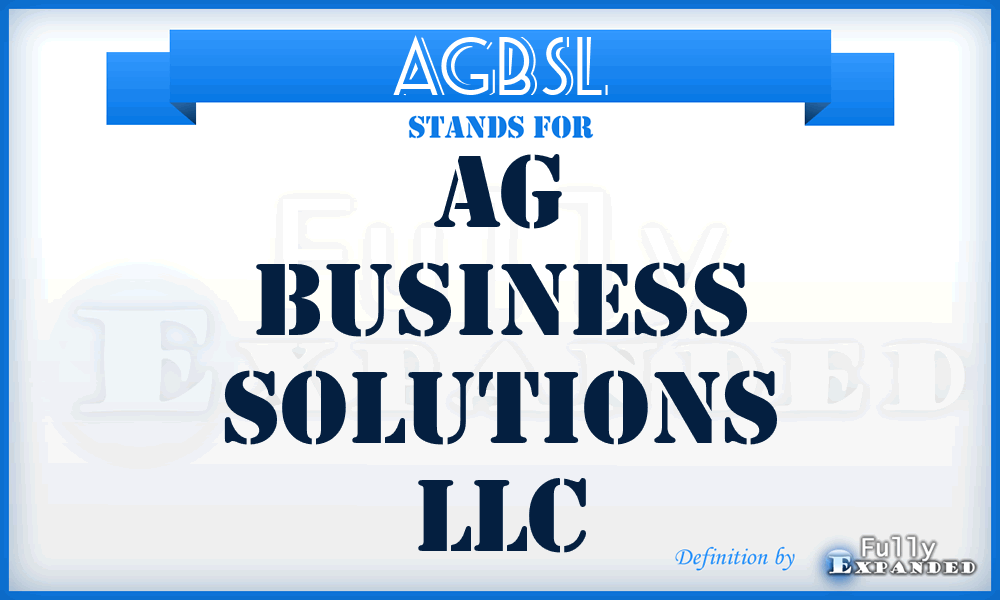 AGBSL - AG Business Solutions LLC