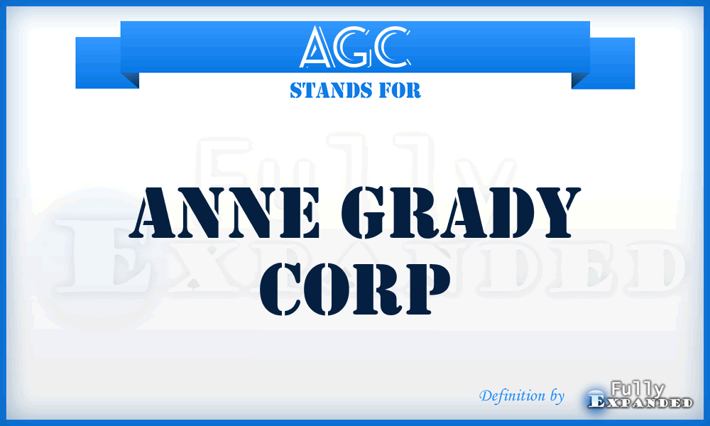 AGC - Anne Grady Corp