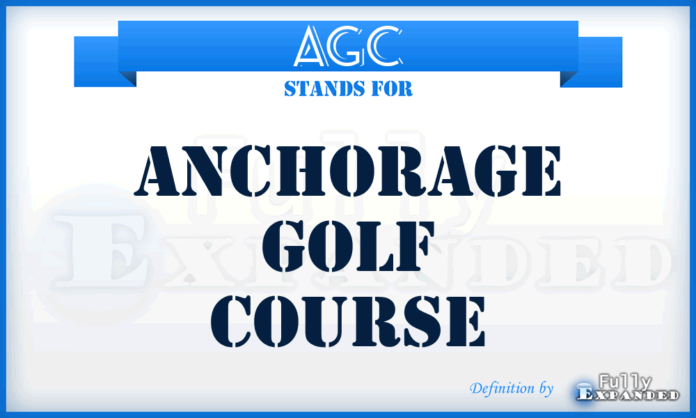 AGC - Anchorage Golf Course