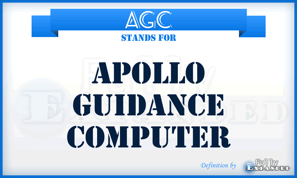 AGC - Apollo Guidance Computer