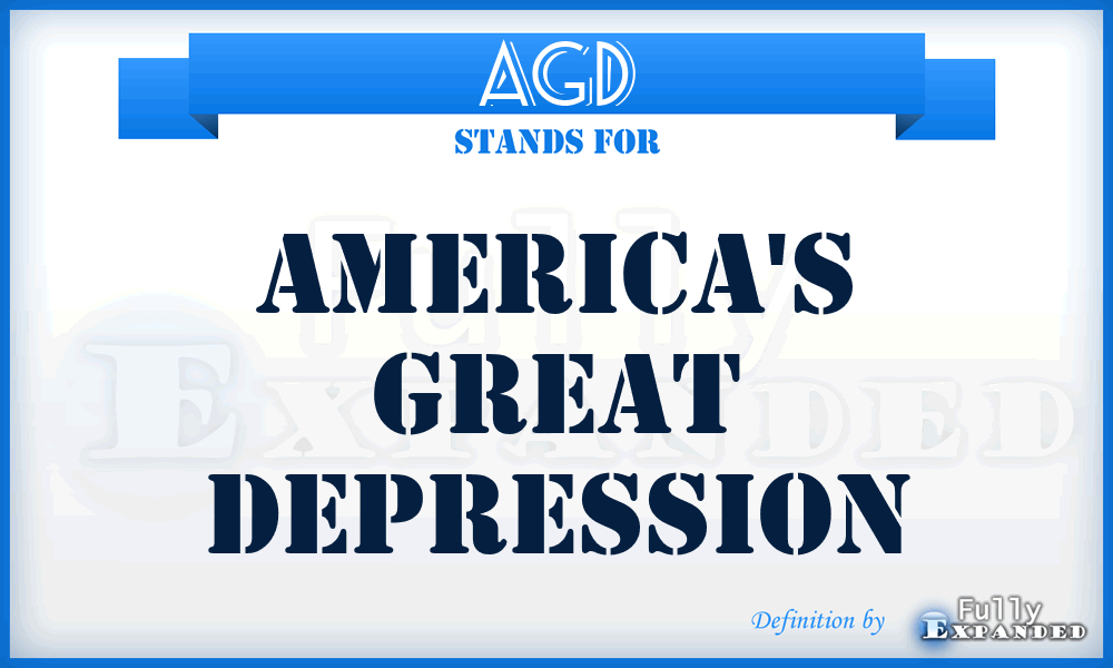 AGD - America's Great Depression