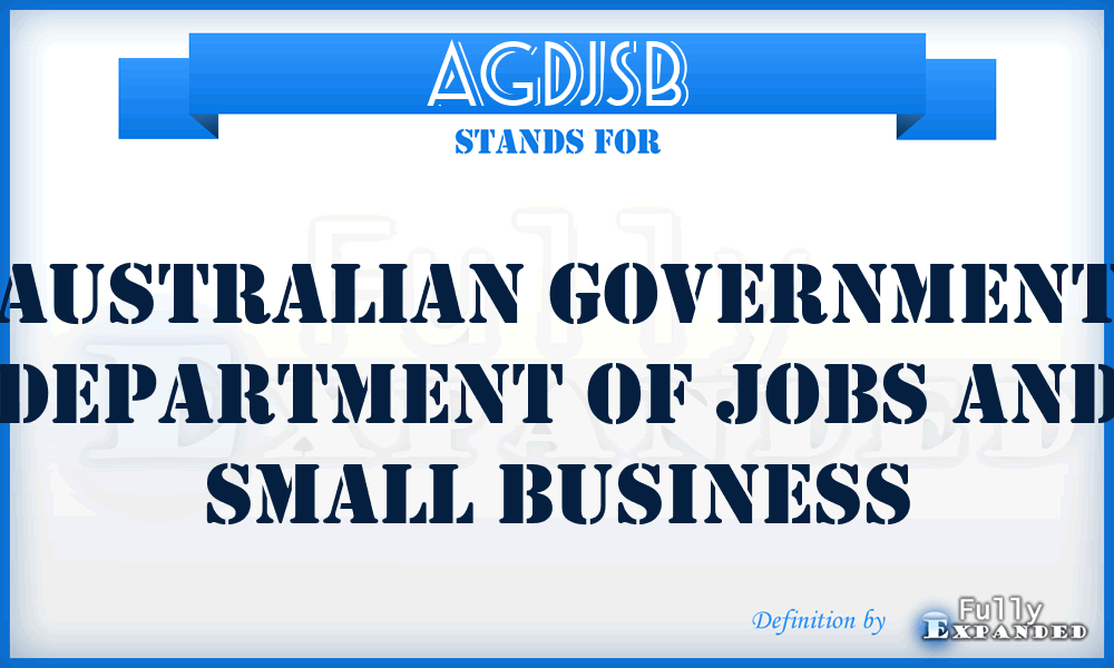 AGDJSB - Australian Government Department of Jobs and Small Business