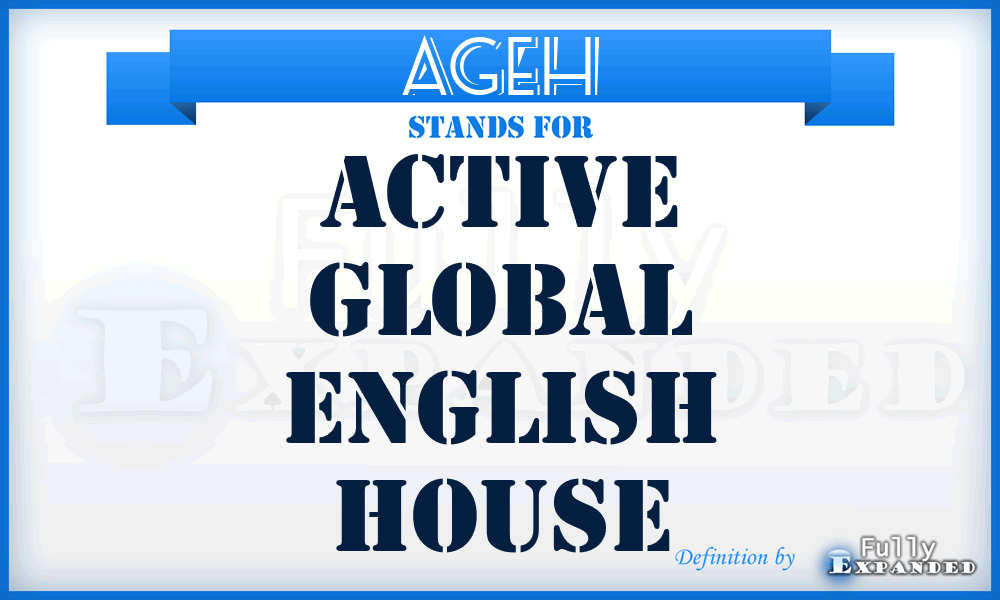 AGEH - Active Global English House