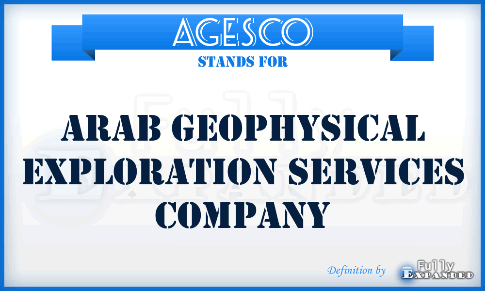 AGESCO - Arab Geophysical Exploration Services Company