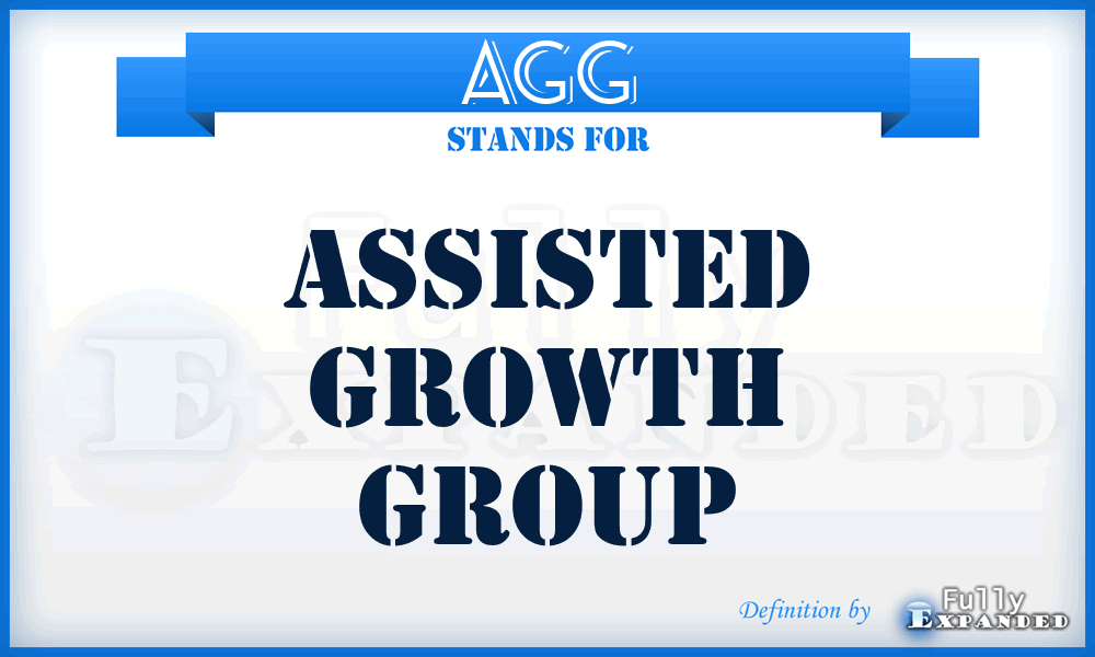 AGG - Assisted Growth Group