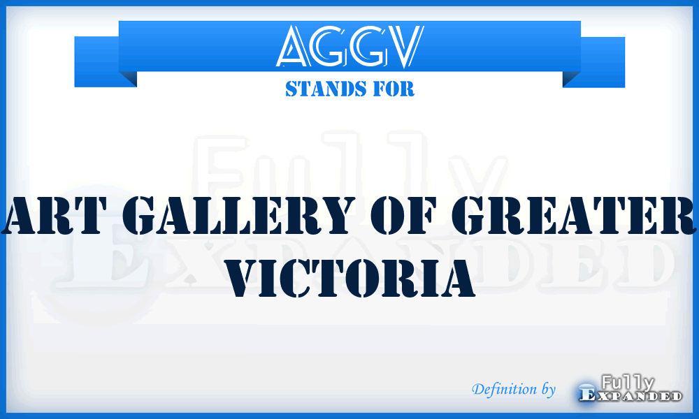 AGGV - Art Gallery of Greater Victoria