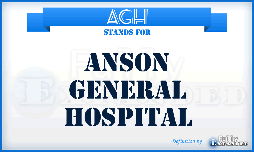 AGH - Anson General Hospital
