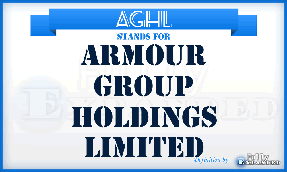 AGHL - Armour Group Holdings Limited
