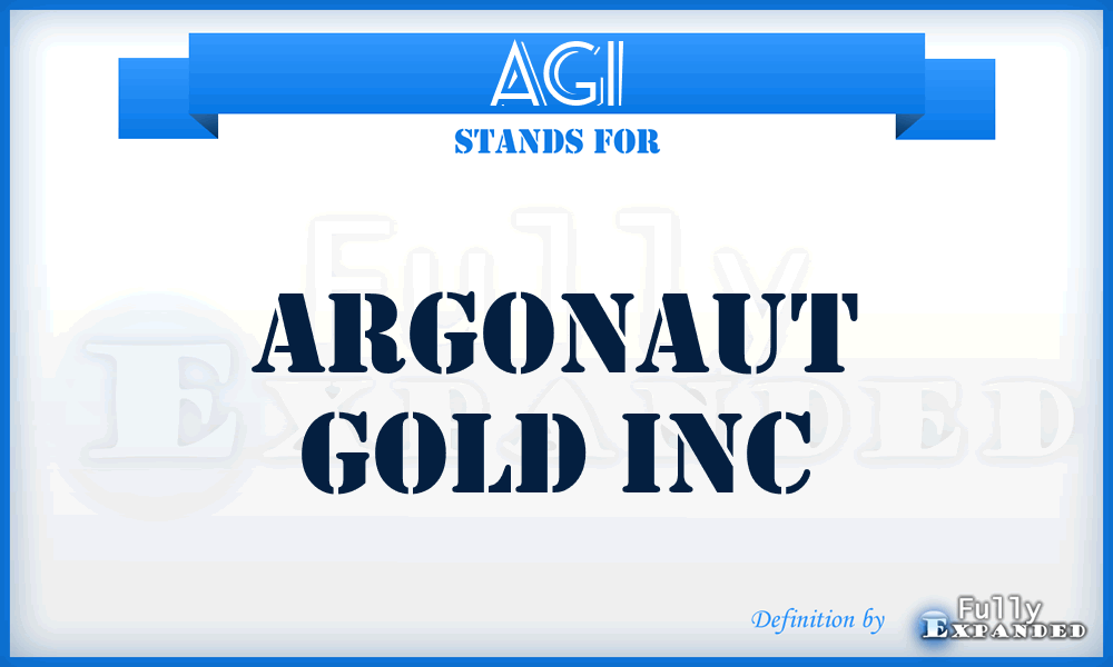 AGI - Argonaut Gold Inc
