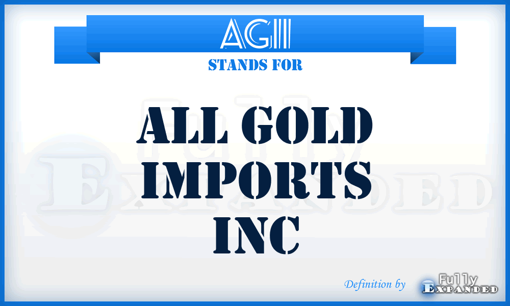 AGII - All Gold Imports Inc