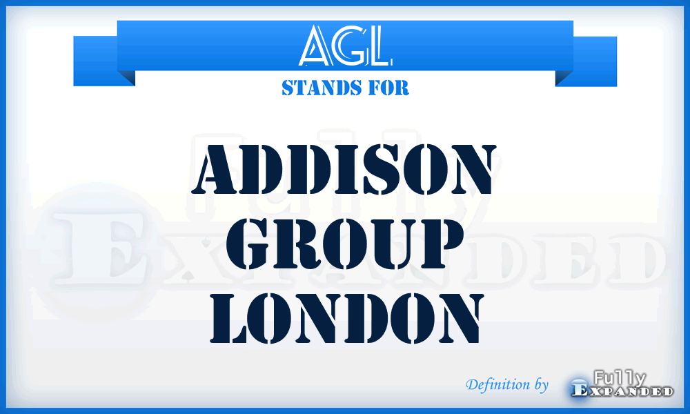 AGL - Addison Group London