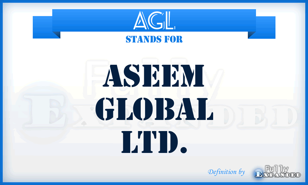 AGL - Aseem Global Ltd.