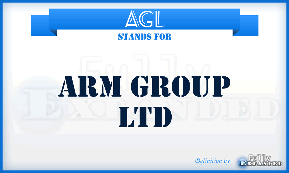 AGL - Arm Group Ltd