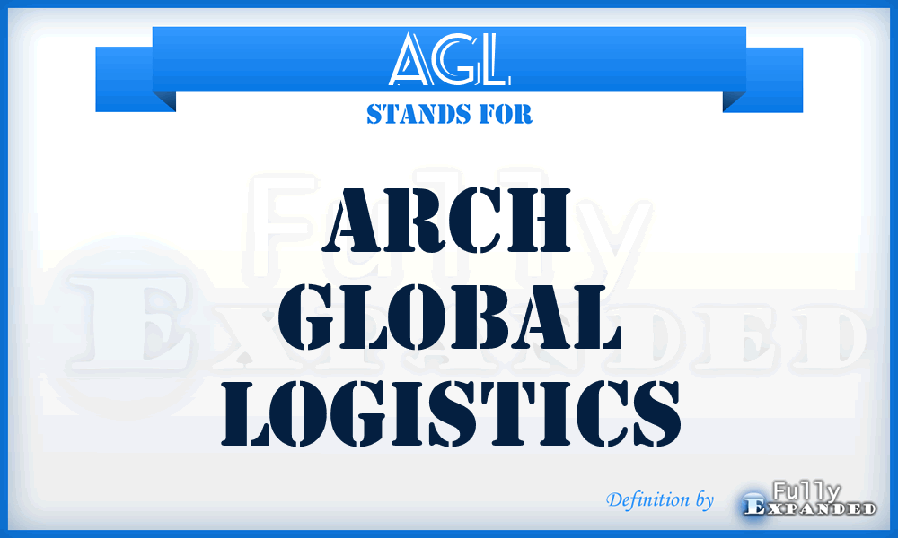 AGL - Arch Global Logistics