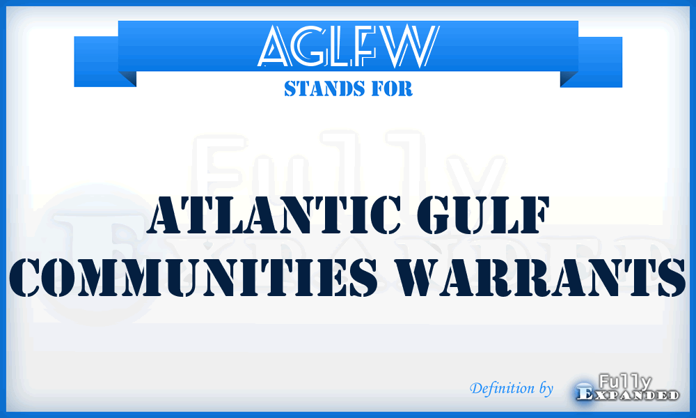 AGLFW - Atlantic Gulf Communities Warrants