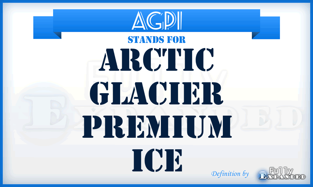 AGPI - Arctic Glacier Premium Ice