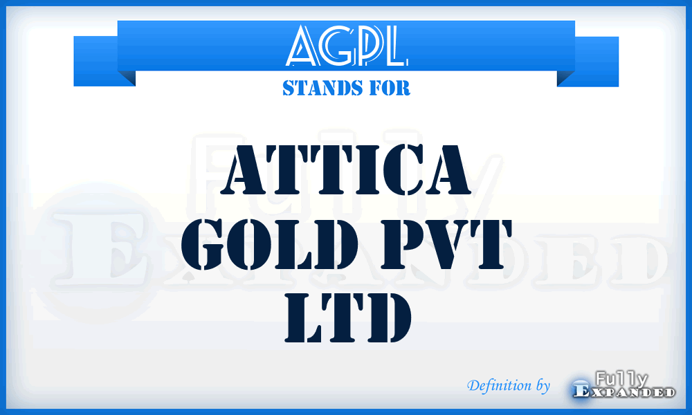 AGPL - Attica Gold Pvt Ltd