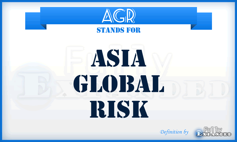 AGR - Asia Global Risk