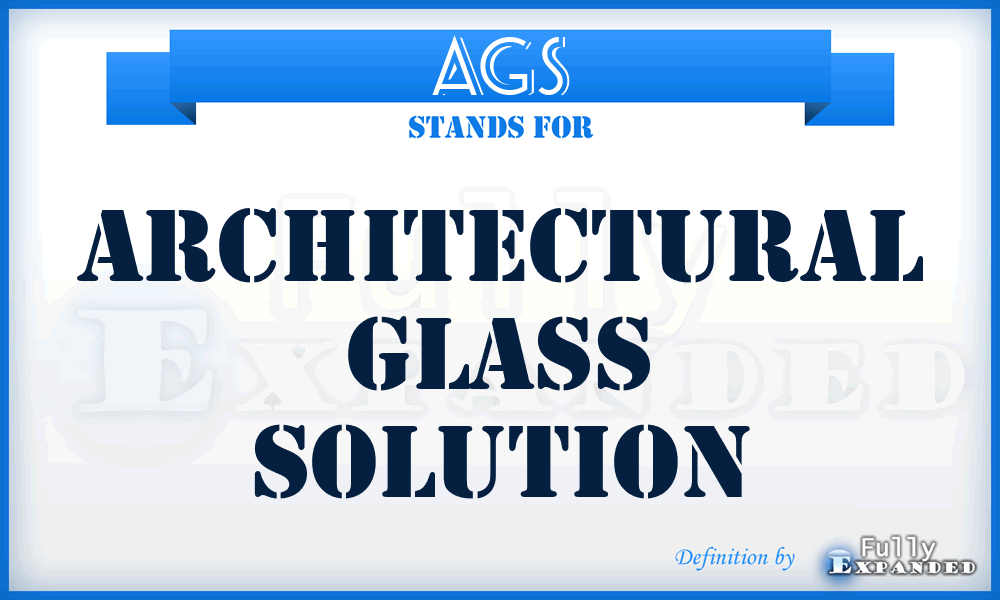 AGS - Architectural Glass Solution