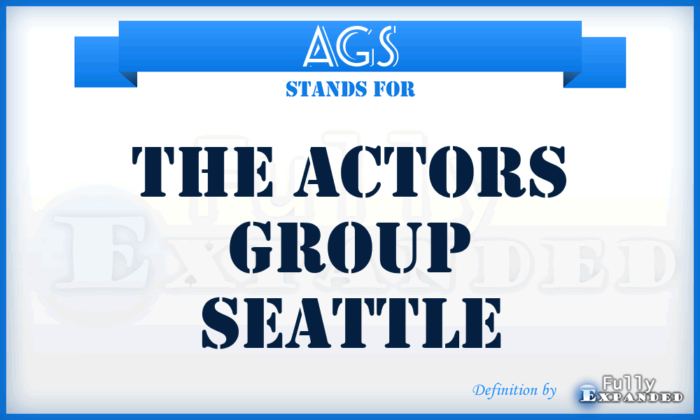 AGS - The Actors Group Seattle