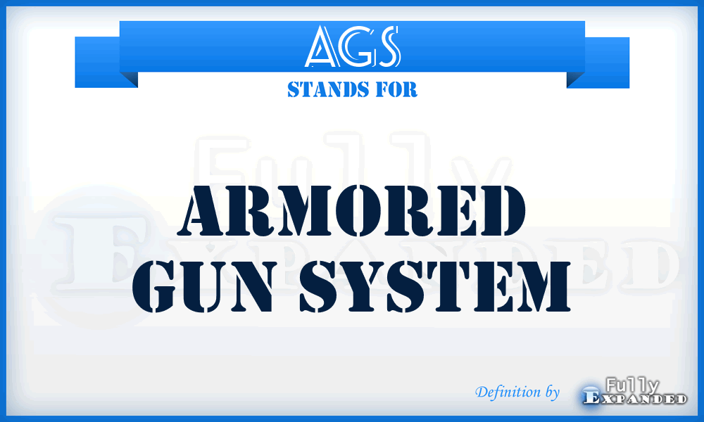 AGS - armored gun system