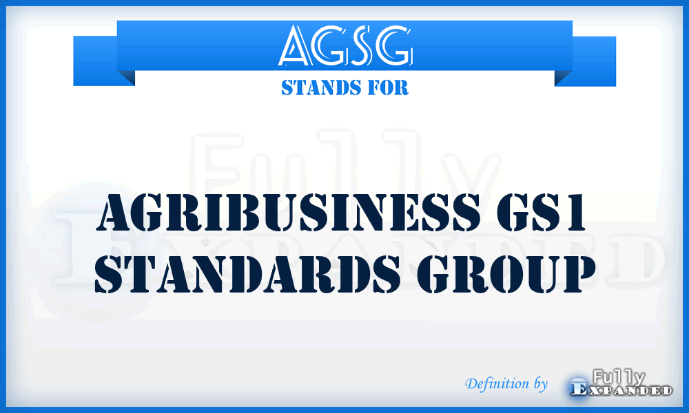 AGSG - Agribusiness GS1 Standards Group