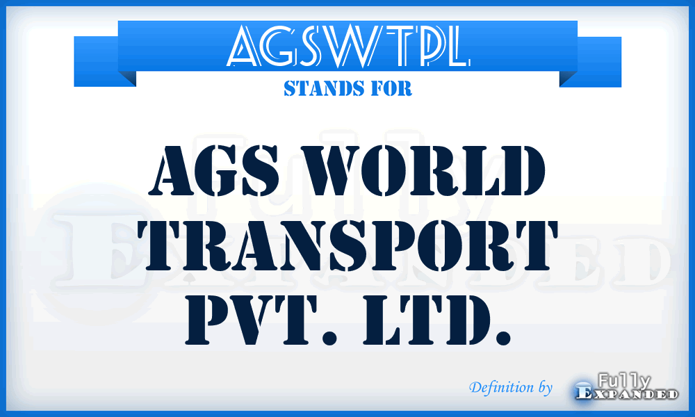AGSWTPL - AGS World Transport Pvt. Ltd.