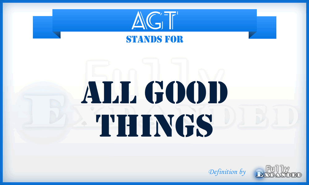 AGT - All Good Things