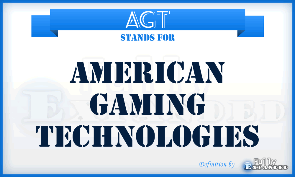 AGT - American Gaming Technologies