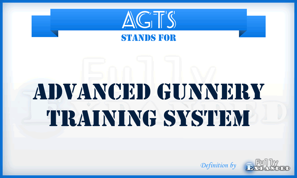 AGTS - Advanced Gunnery Training System