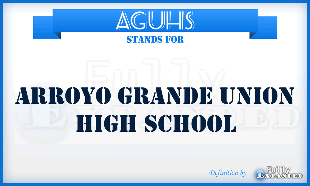 AGUHS - Arroyo Grande Union High School